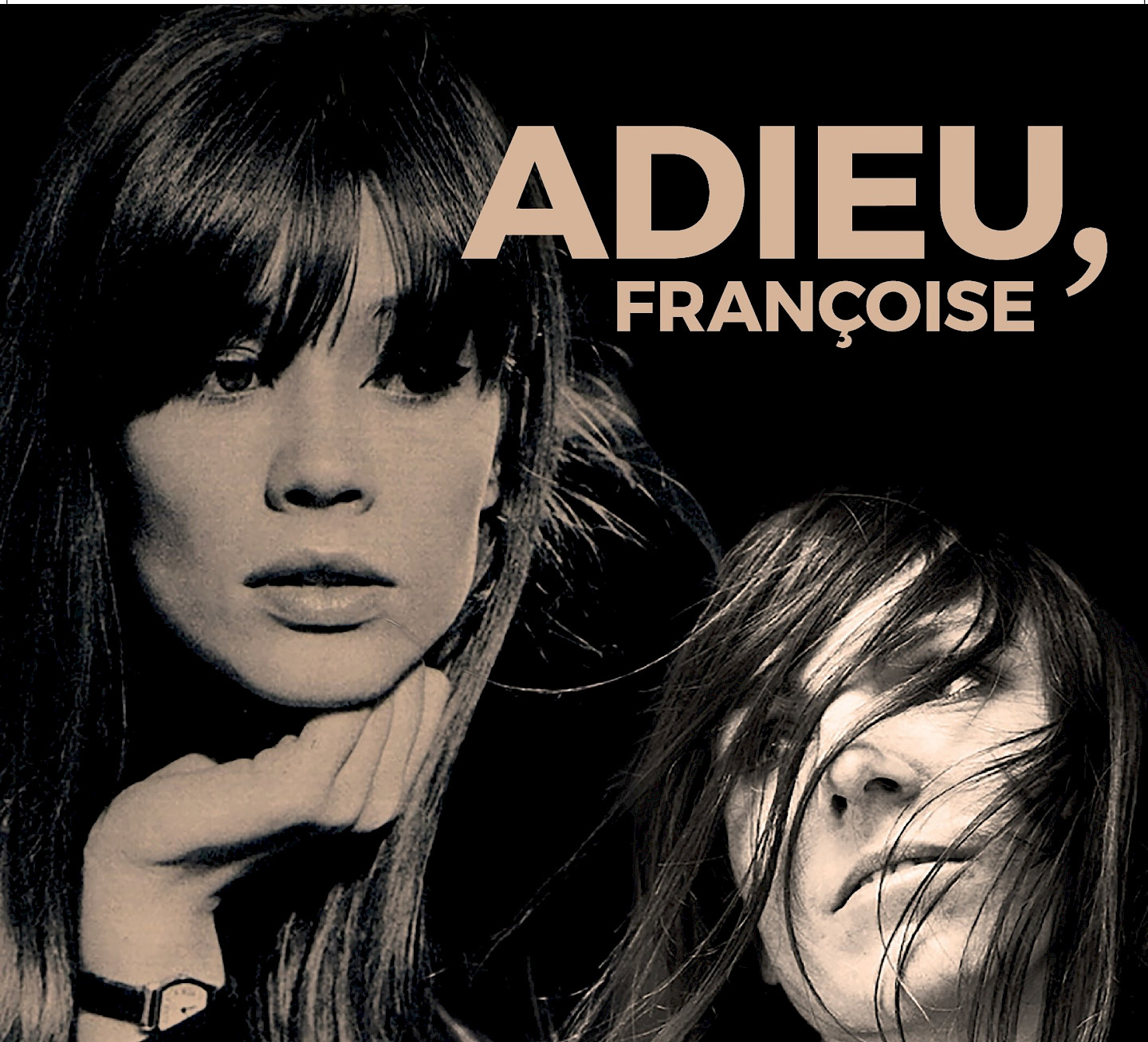 Farewell, Françoise