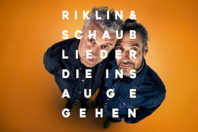 Riklin & Schaub «Lieder, die ins Auge gehen»